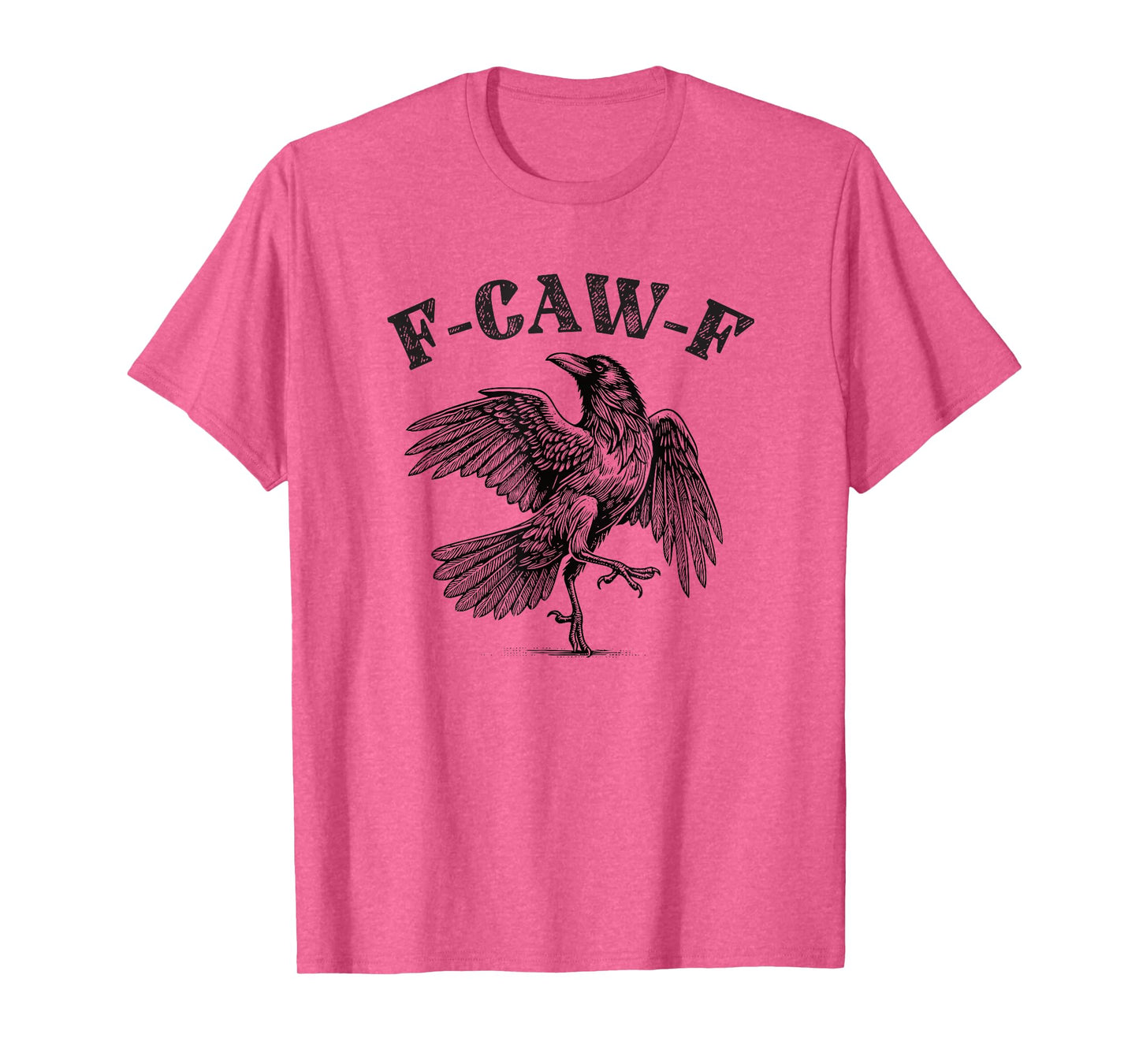 Crow F-CAW-F Funny Black Bird Swear Word T-Shirt
