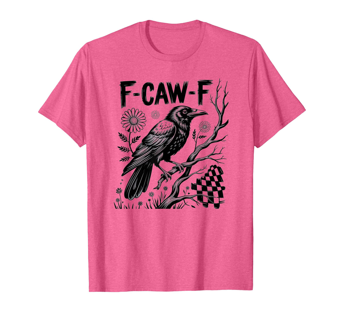 F-Caw-F Graphic Halloween Art and Crow Lover F-CAW-F Crow T-Shirt