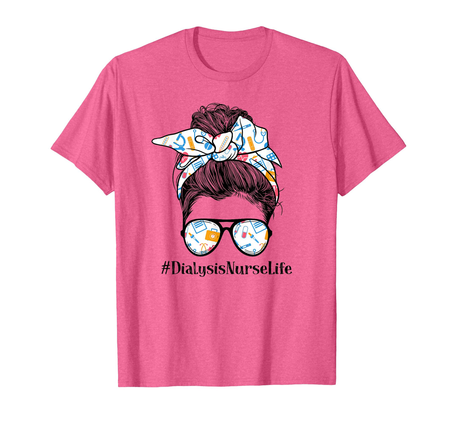 Dialysis Nurse Life Appreciation Day Messy Bun Women T-Shirt