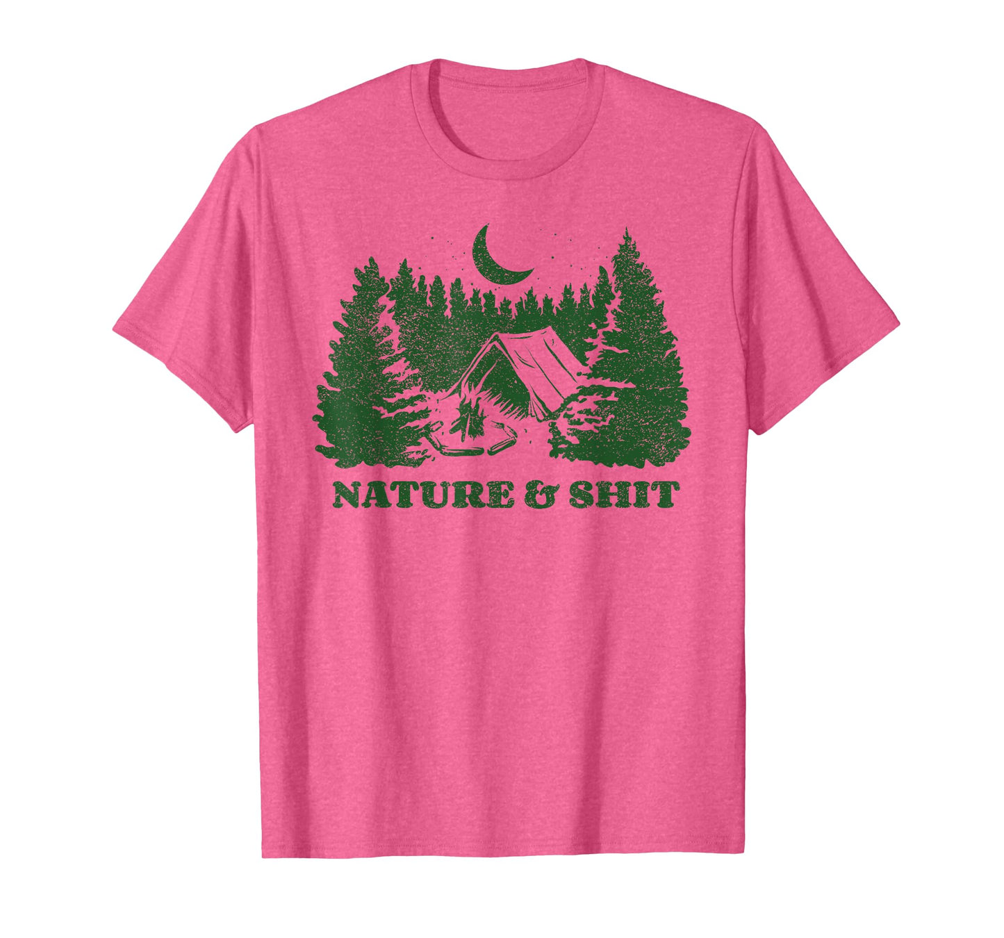 Funny Outdoor Nature & Shit T-Shirt