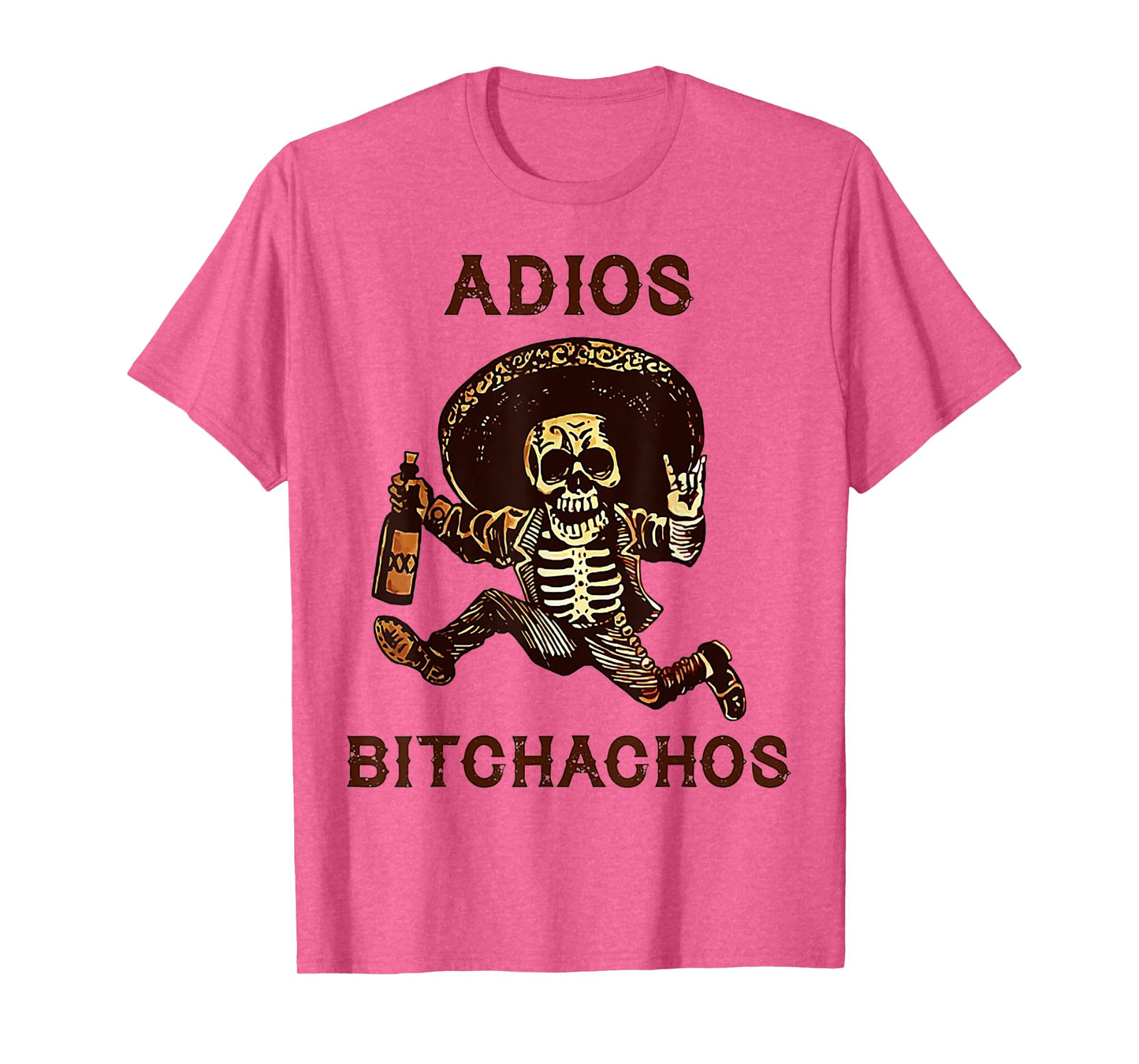 Adios Bitchachos Skeleton Drinking T-Shirt