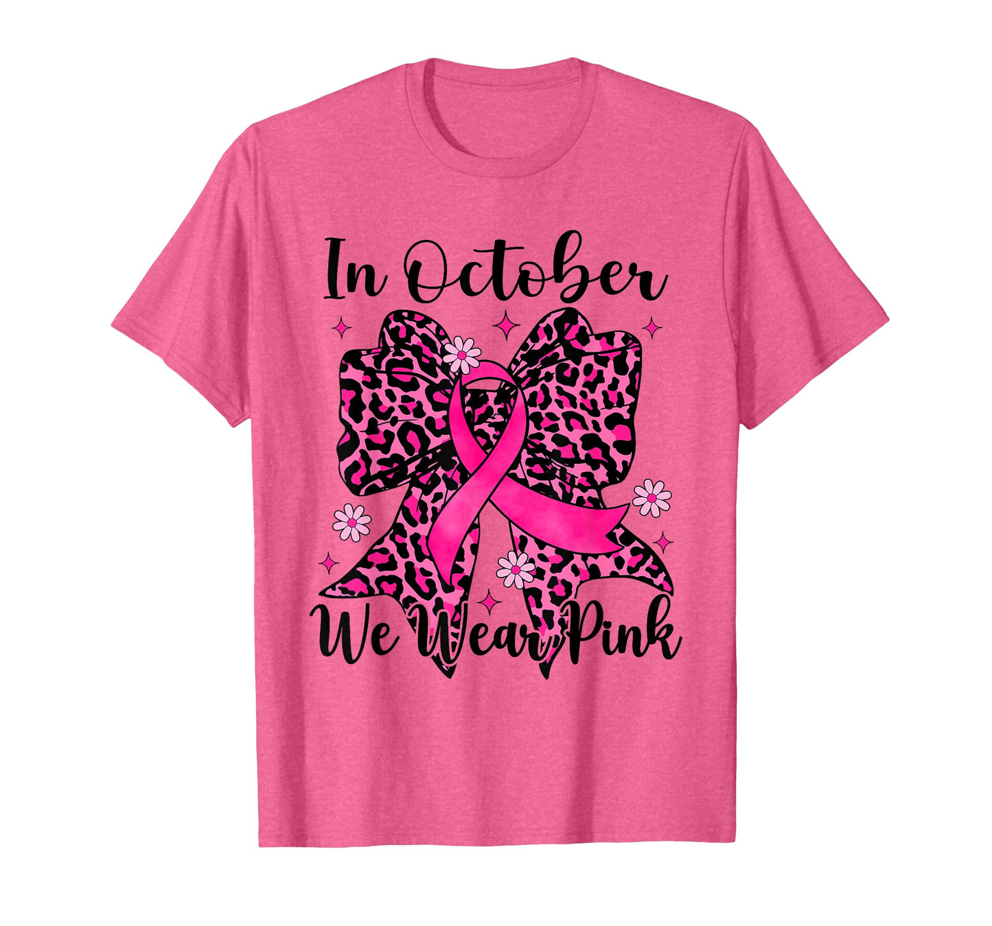 Leopard Bow in October We Wear Pink Breast Cancer Awareness T-Shirt