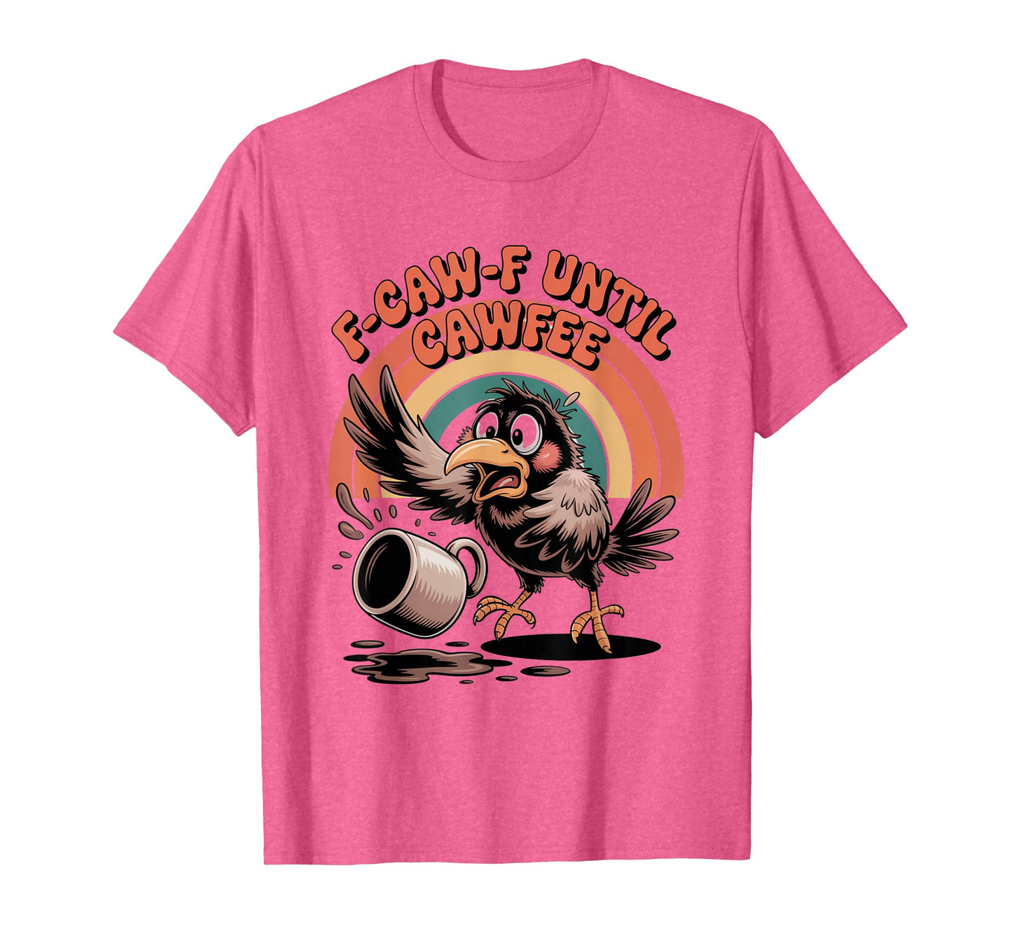 Funny Coffee Lover F-CAW-F Cawfee T-Shirt