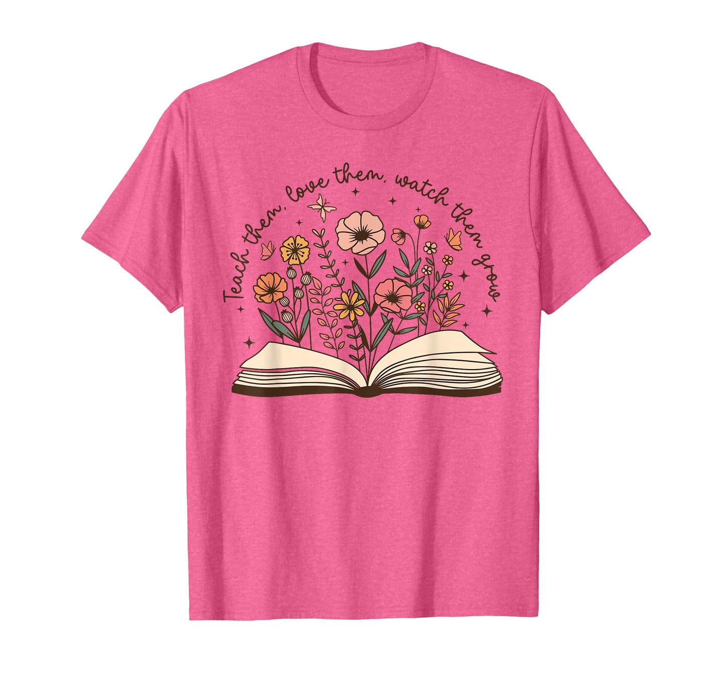 Teach Them Love Them Watch Them Grow Retro Teacher Floral T-Shirt