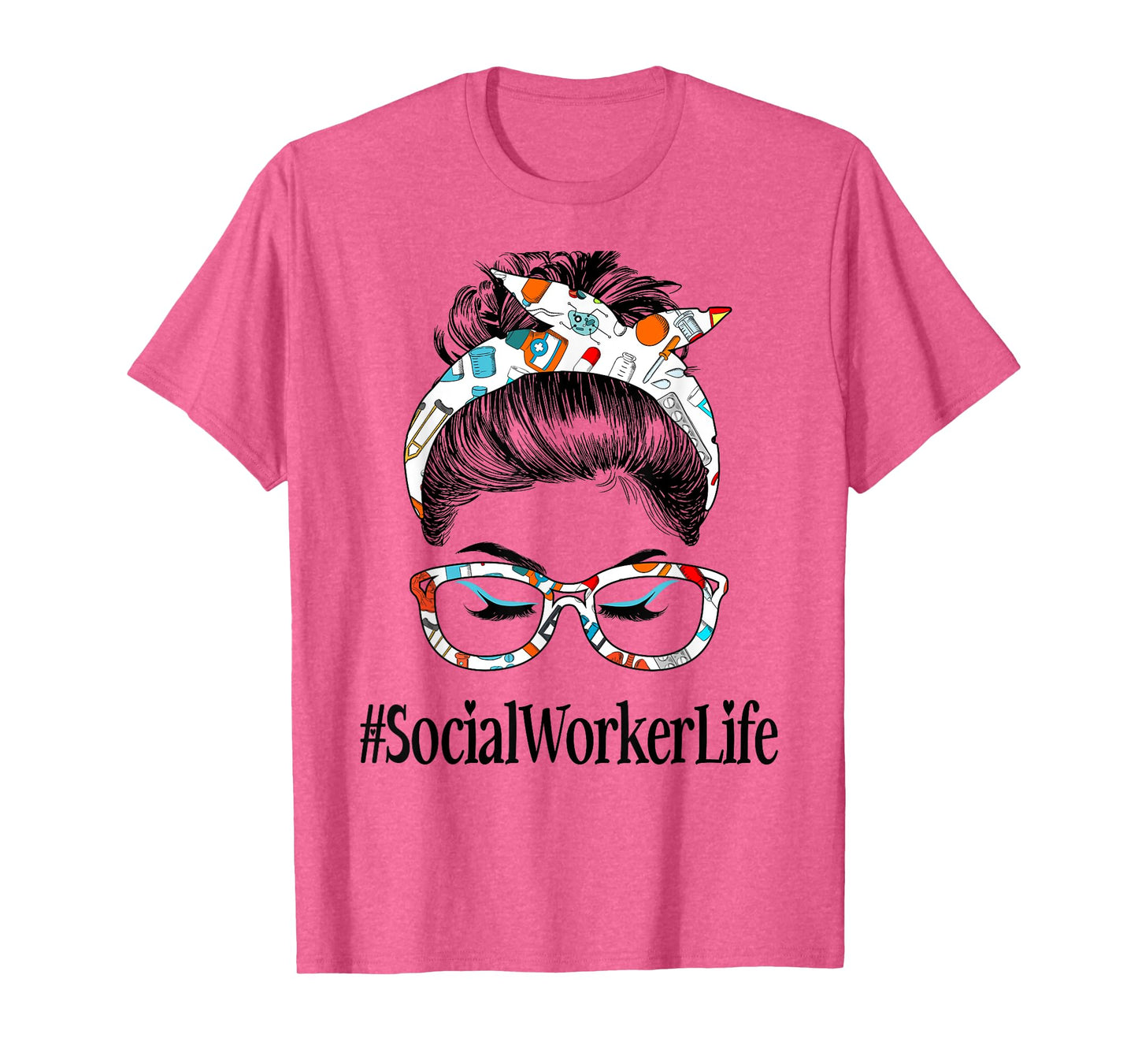 Social Worker Life Messy Hair Woman Bun Healthcare worker T-Shirt