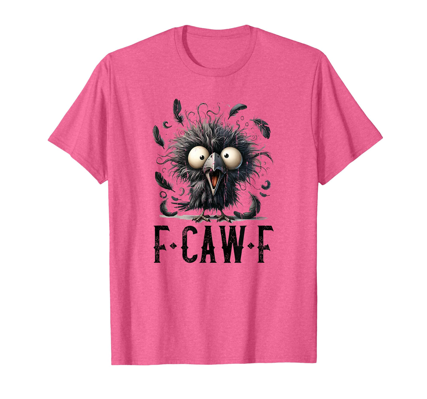 Black Crow F-Caw-F, Funny Bird, Funny Raven T-Shirt