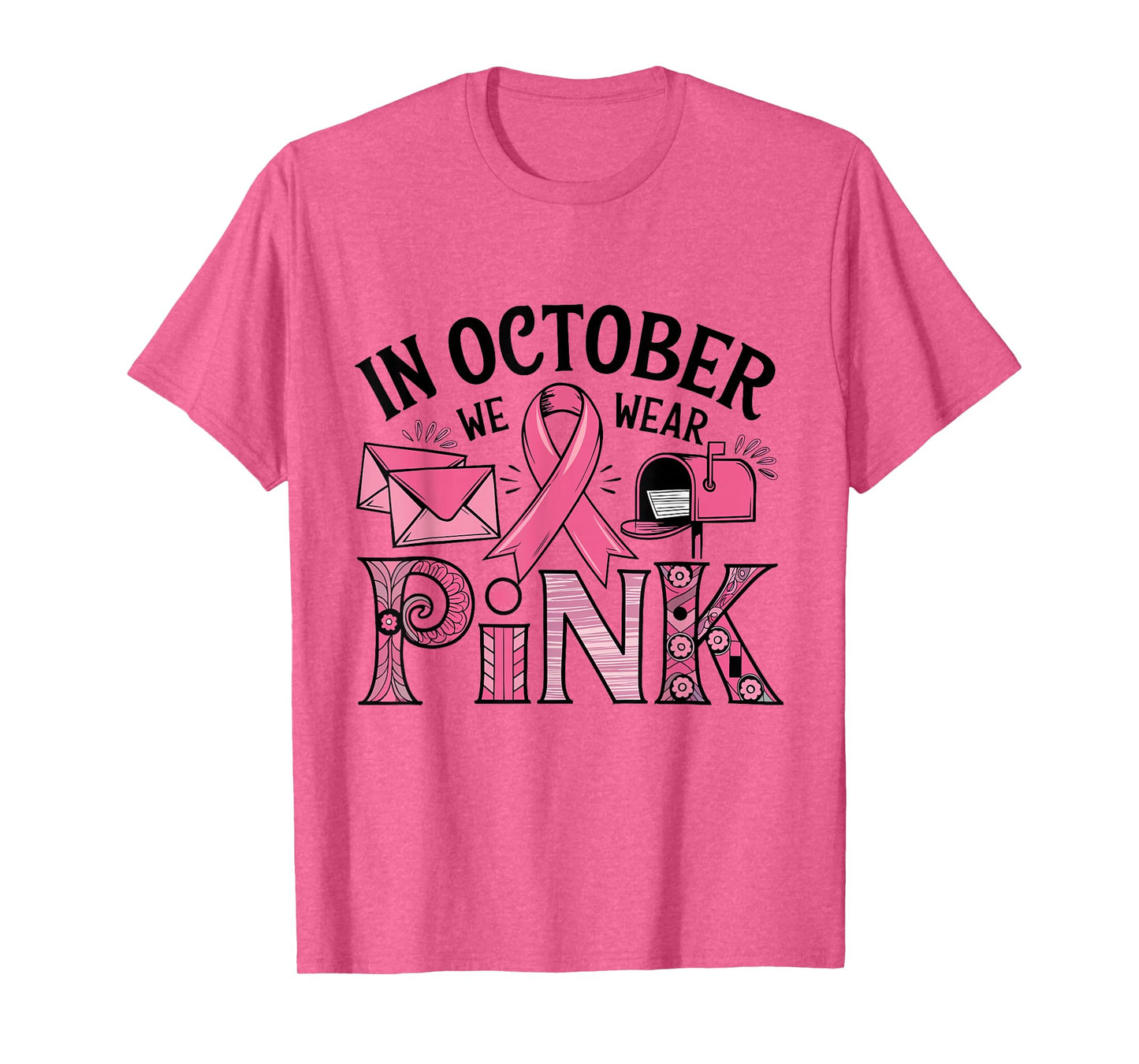 October We Wear Pink Breast Cancer Awareness Postal Worker T-Shirt