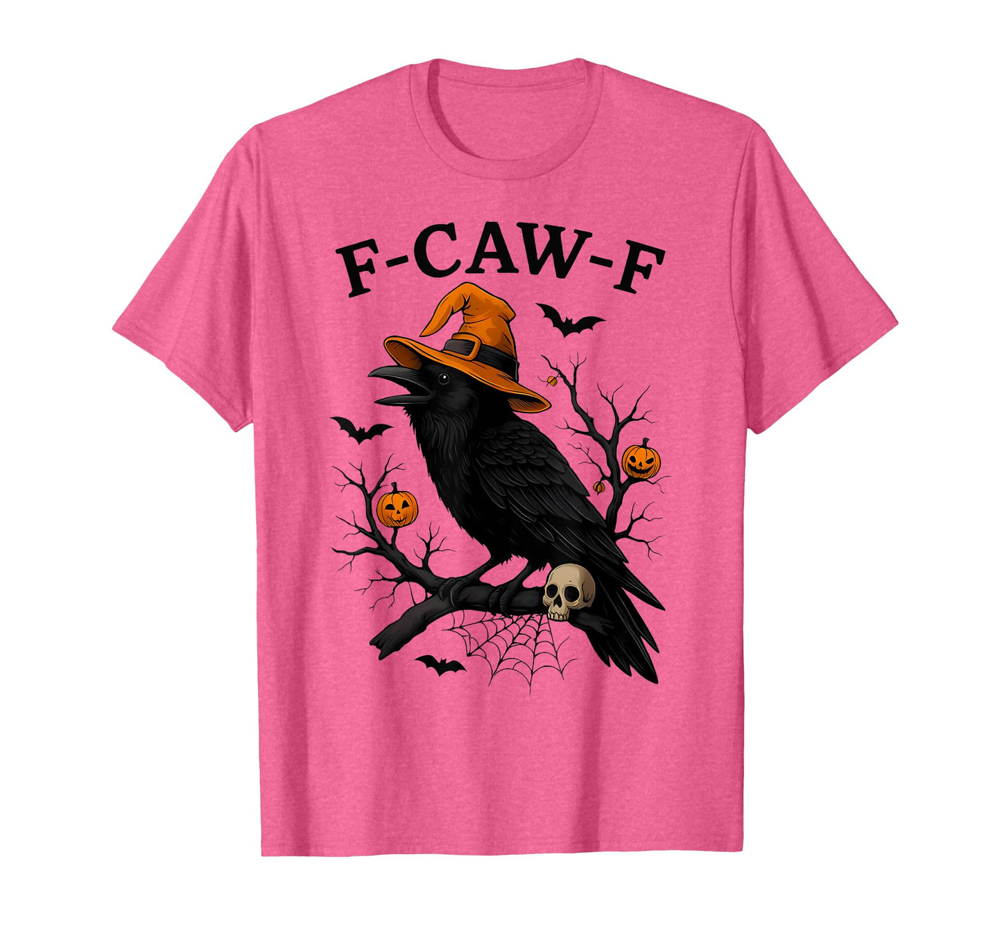 Halloween F Caw F Black Bird F-Caw-F Crow Women Men T-Shirt