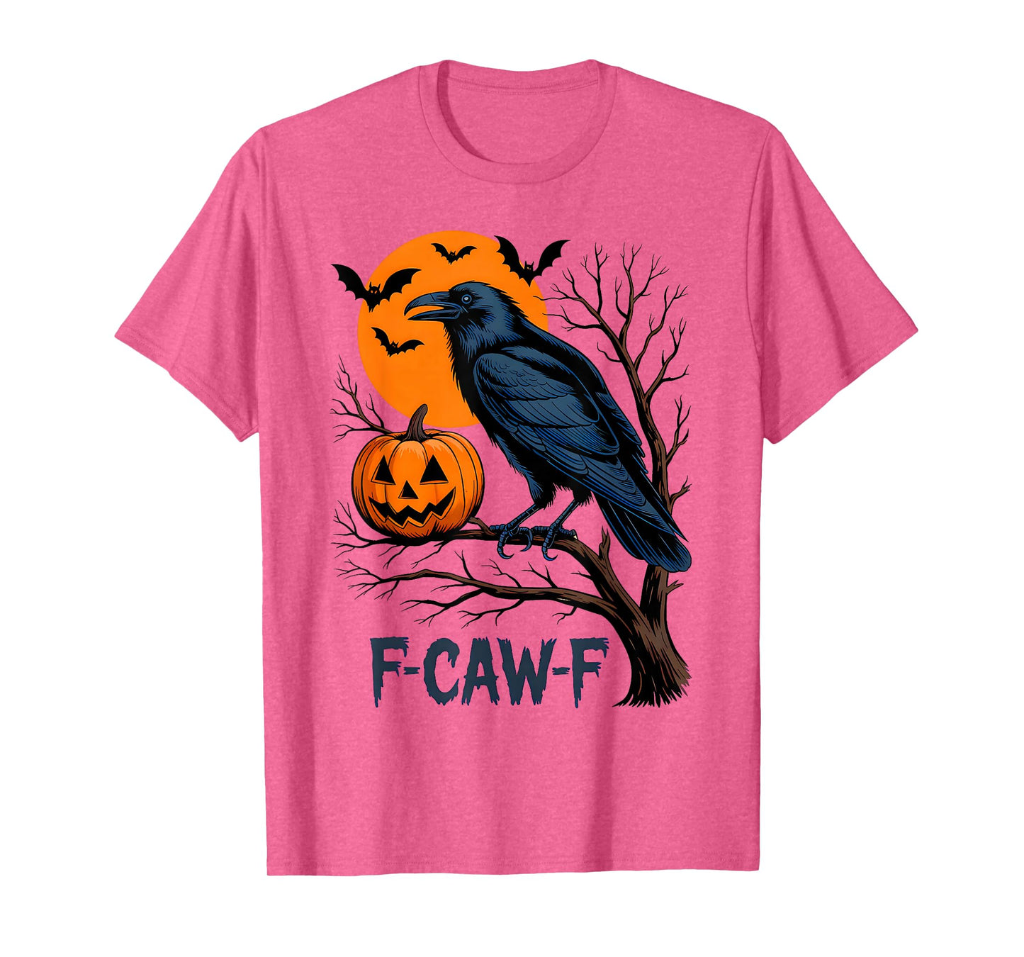 F-Caw-F Funny Crow Halloween Pumpkin Quote Humor Meme T-Shirt