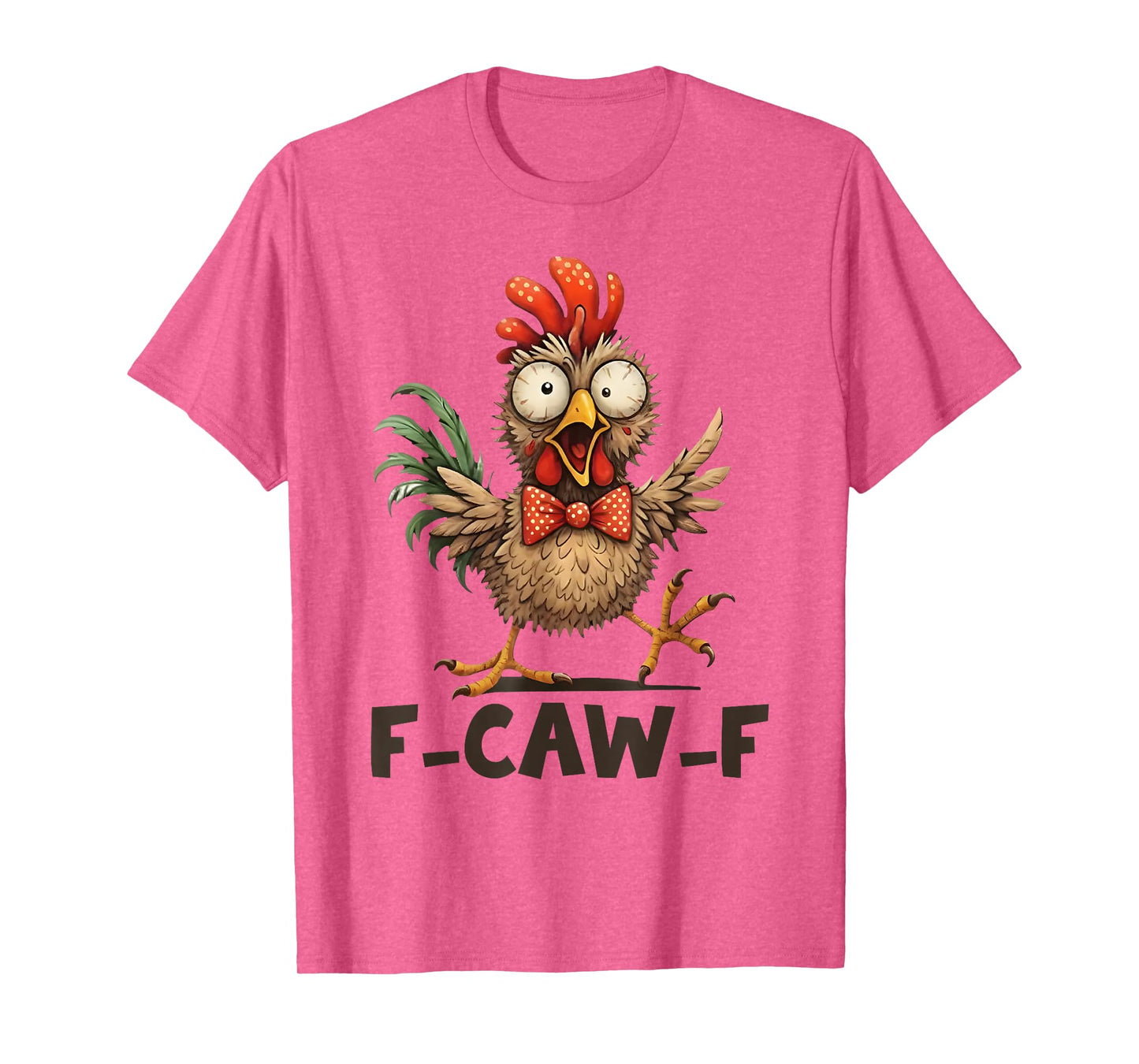 Funny F-CAW-F Chicken Tired Rooster Meme T-Shirt