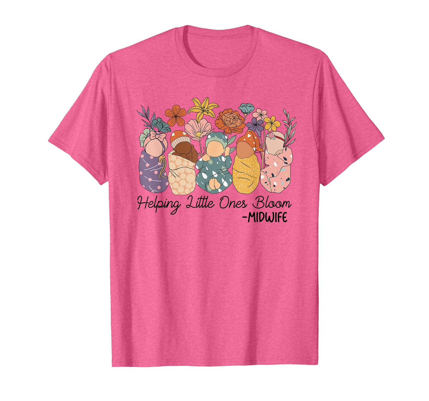Retro Groovy Helping Little Ones Bloom Babies Flower Midwife T-Shirt