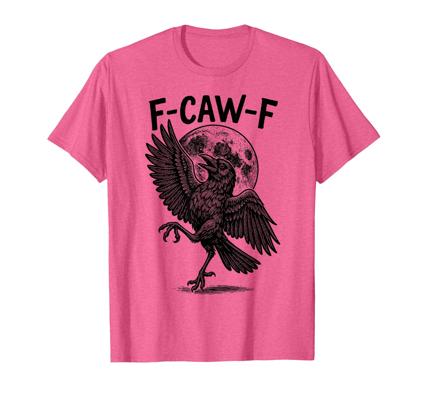 Funny Black Crow, F-Caw-F Gothic Black Bird Moon Adult Humor T-Shirt
