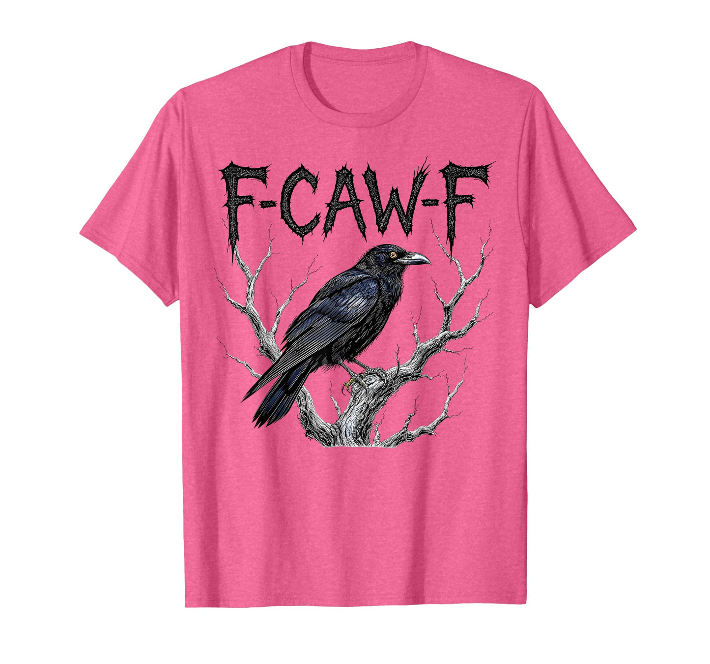 Funny F Caw F Raven Bird Gothic Graphic Halloween Crow Pun T-Shirt