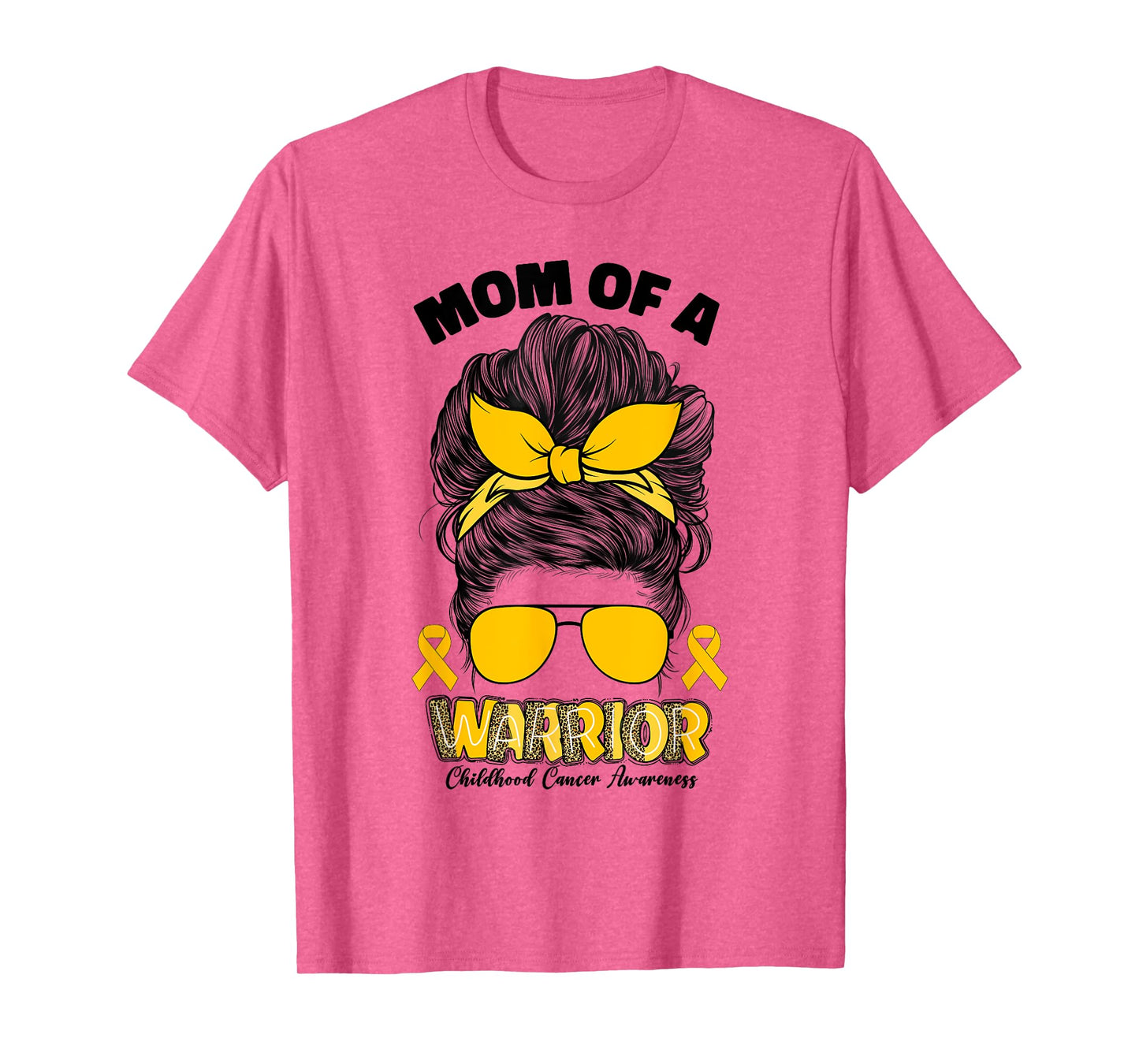 Childhood Cancer Awareness Mom Of A Warrior Messy Bun Mama T-Shirt
