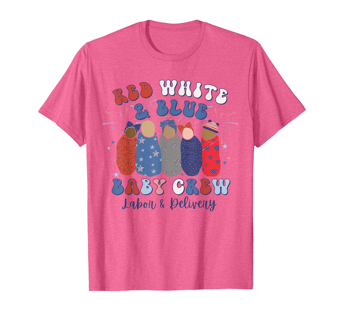Retro Red White Blue Baby Crew 4th July Labor Delivery Nurse T-Shirt