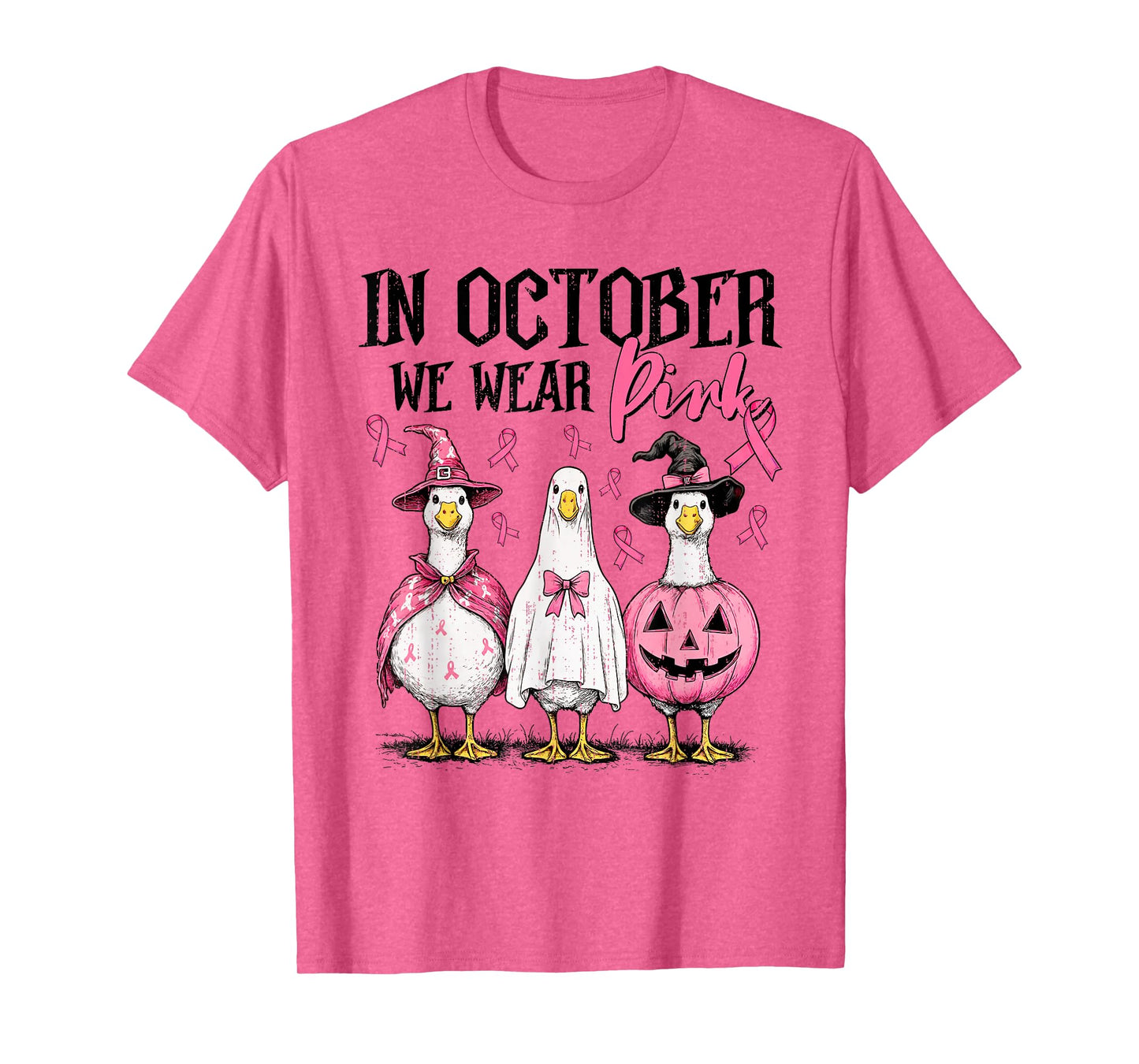 in October We Wear Pink Goose Breast Cancer Awareness Funny T-Shirt