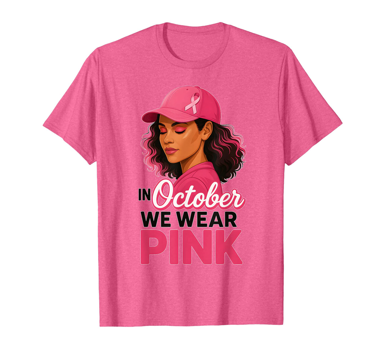 in October We Wear Pink Breast Cancer Awareness Support T-Shirt