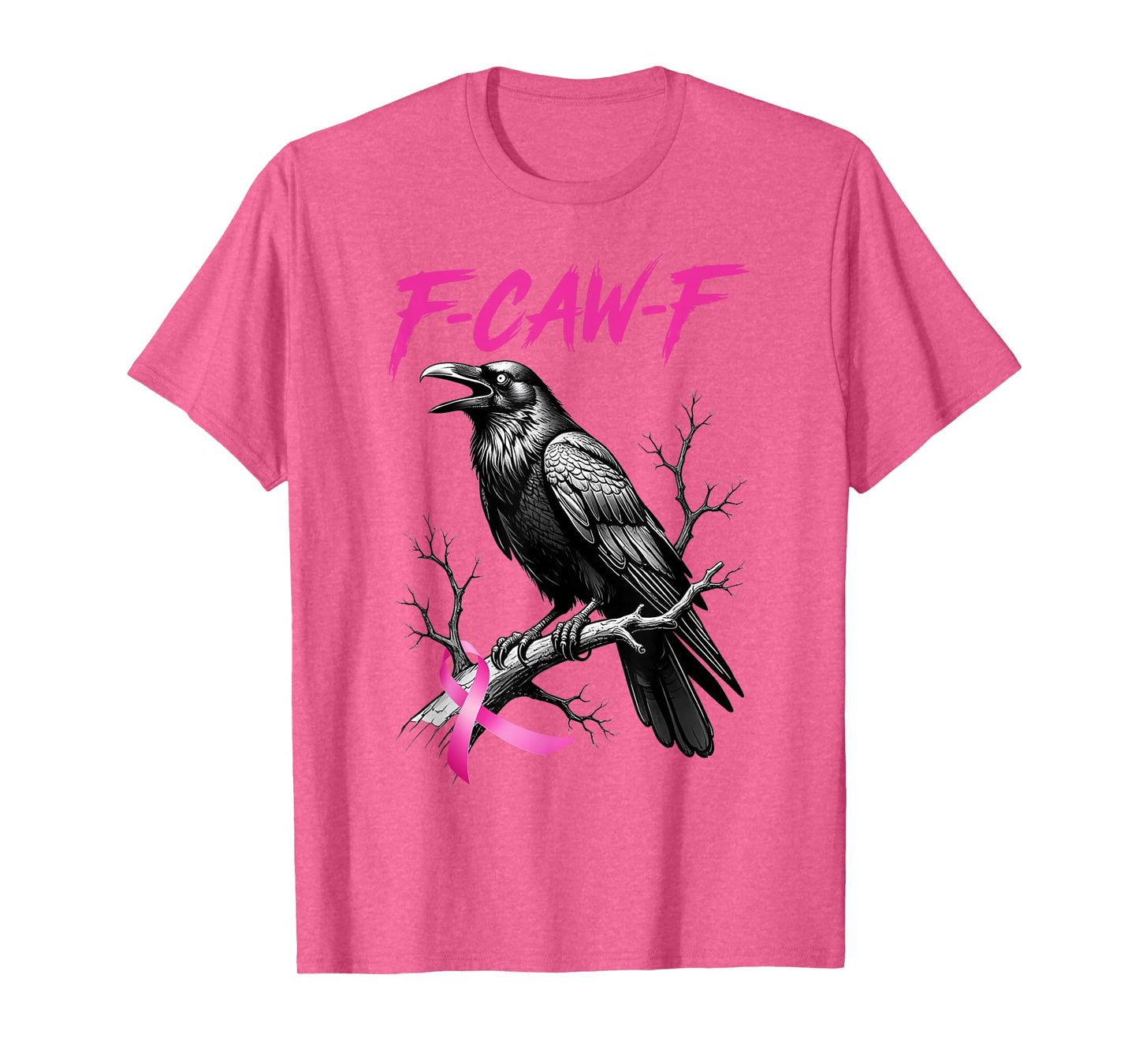 F-Caw-F Black Crow Pink Raven Breast Cancer Awareness Humor T-Shirt
