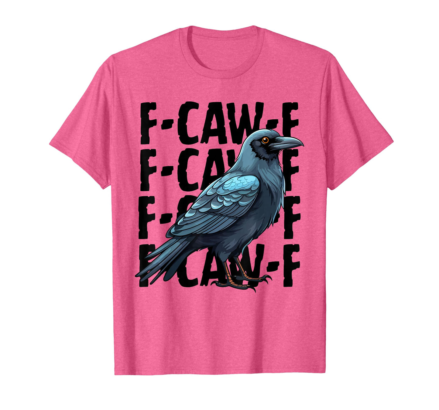 Funny F-Caw-F Crow FCAWF Hilarious Bird Meme T-Shirt