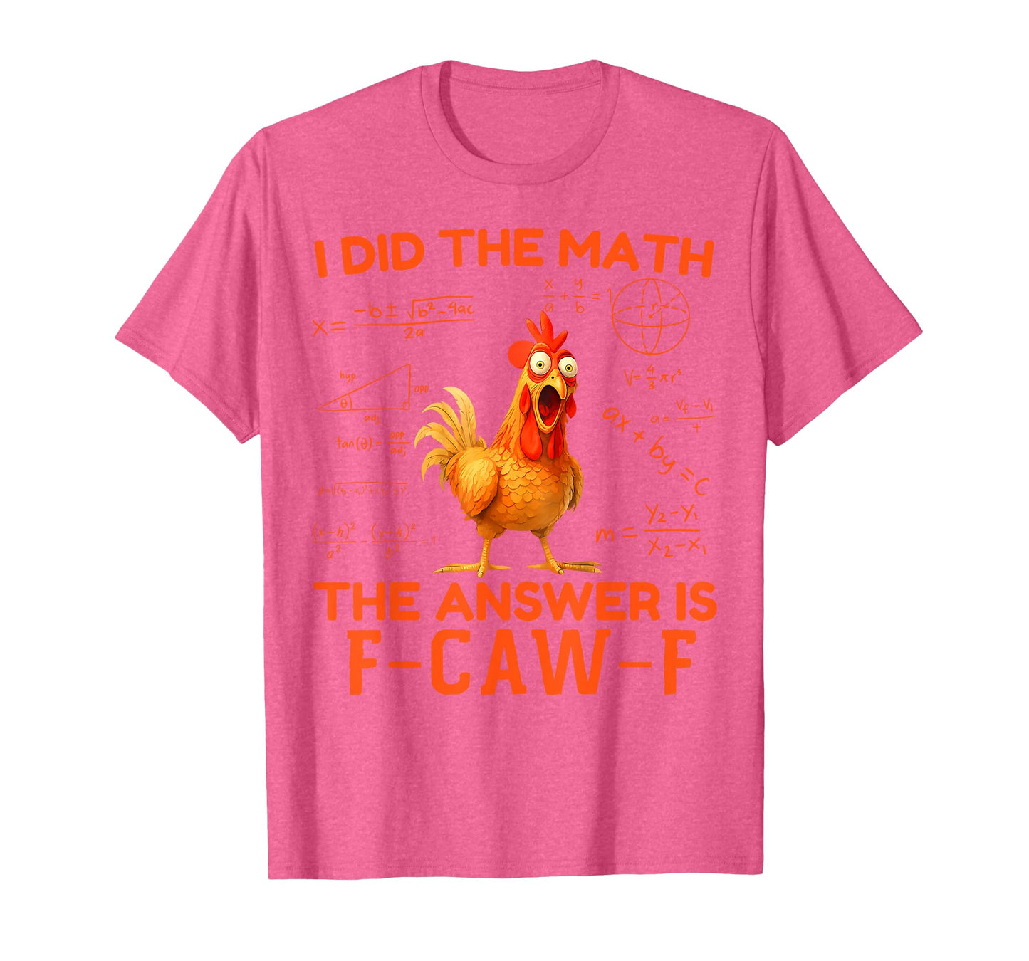 F-Caw-F Funny Chicken Humor Quote Rooster Meme T-Shirt