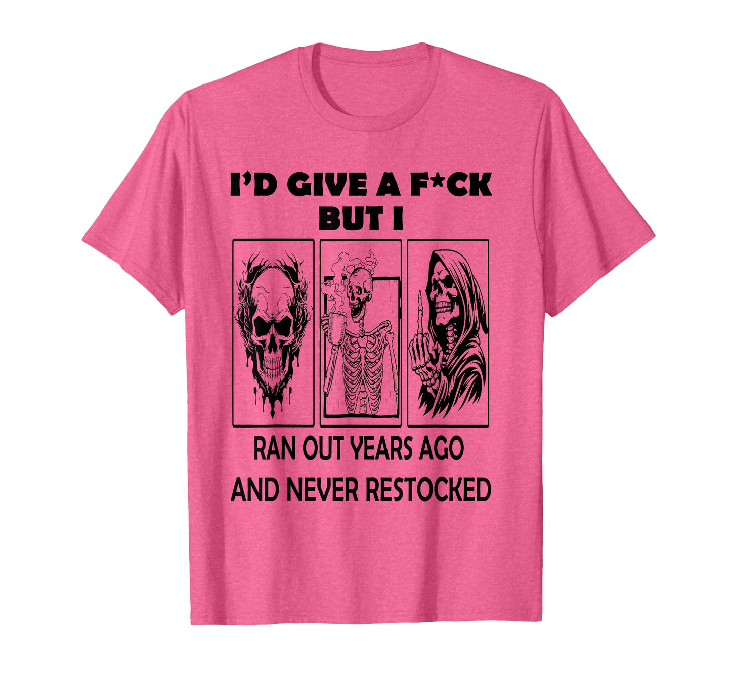 Skeleton I'd Give A FCK But I Ran Out Years Ago T-Shirt