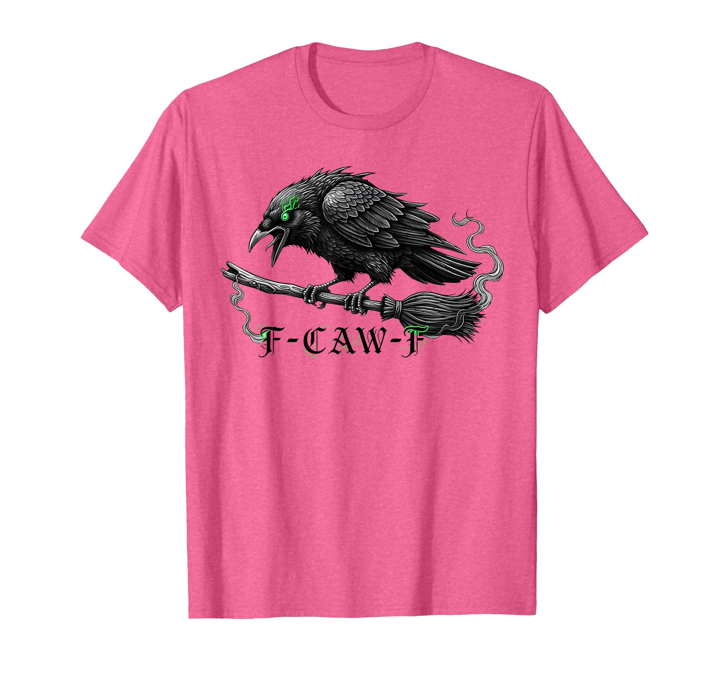 Halloween Broom Witch F Caw F Black Bird F-Caw-F Crow Humor T-Shirt