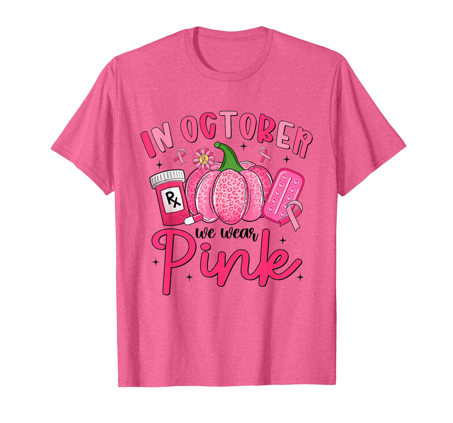 in October We Wear Pink Breast Cancer Awareness Pharmacy T-Shirt