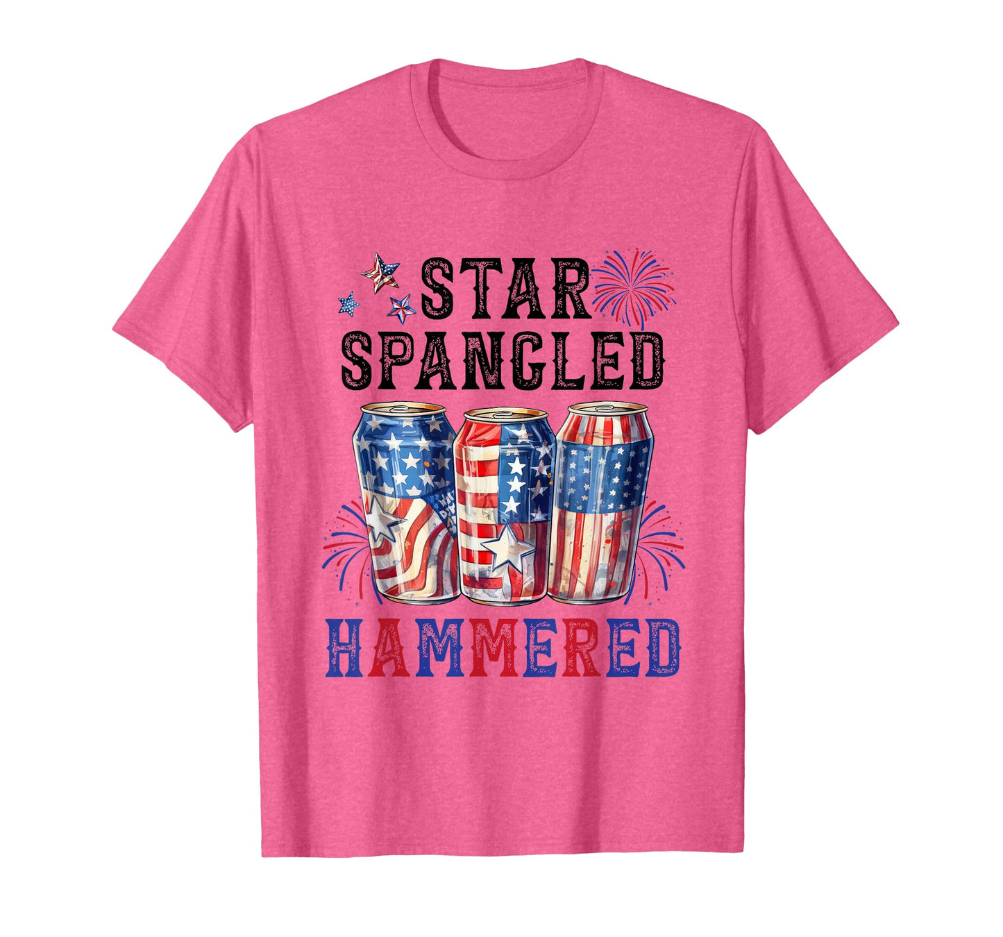 Star Spangled Hammered Beer Lover Funny 4th Of July Women Men T-Shirt
