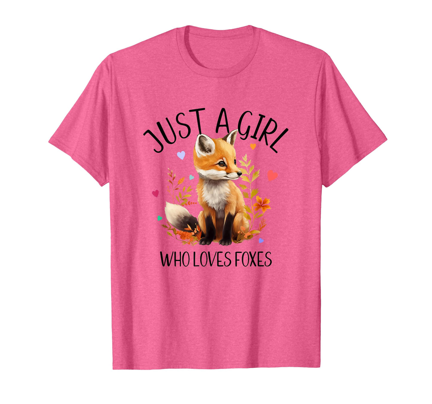 Just a Girl Who Loves Foxes very cute design T-Shirt