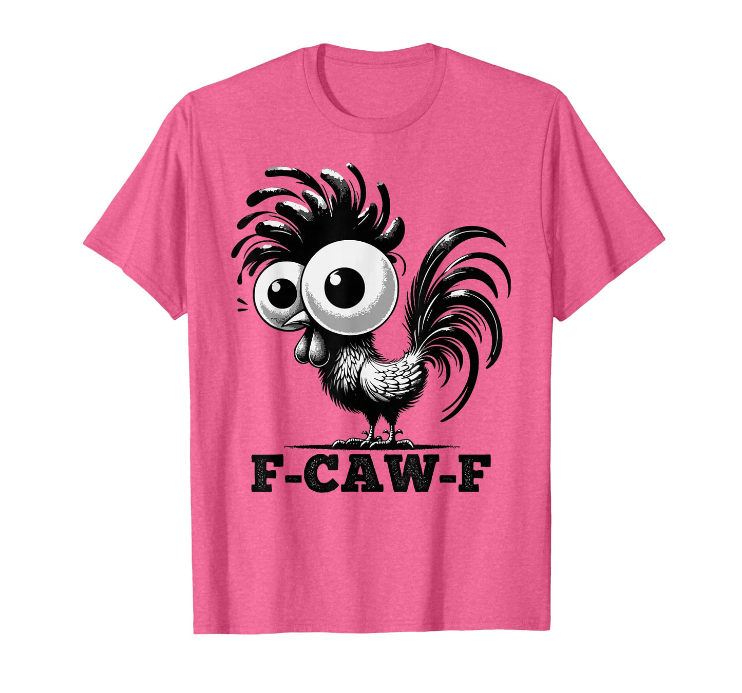 F-Caw-F Funny Rooster Meme Chicken Humor Animal Joke T-Shirt