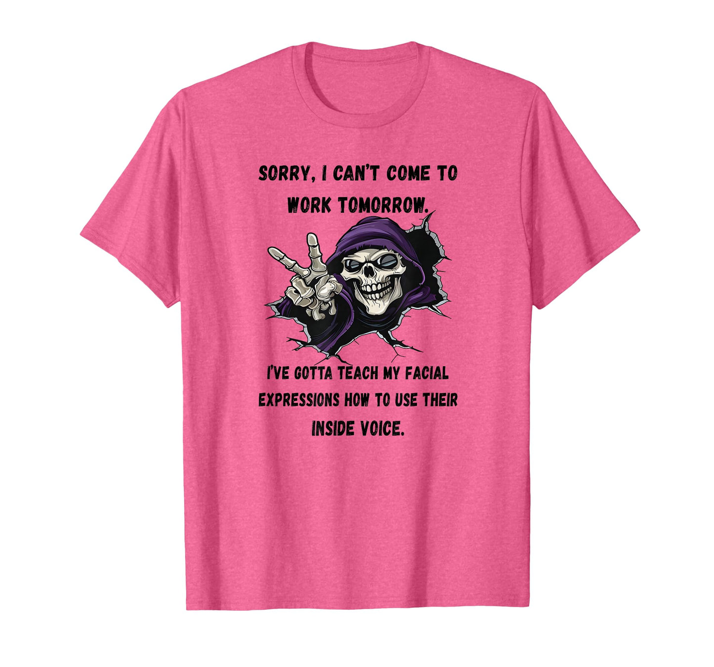 I've Gotta Teach Facial Expressions How to use Inside Voice T-Shirt
