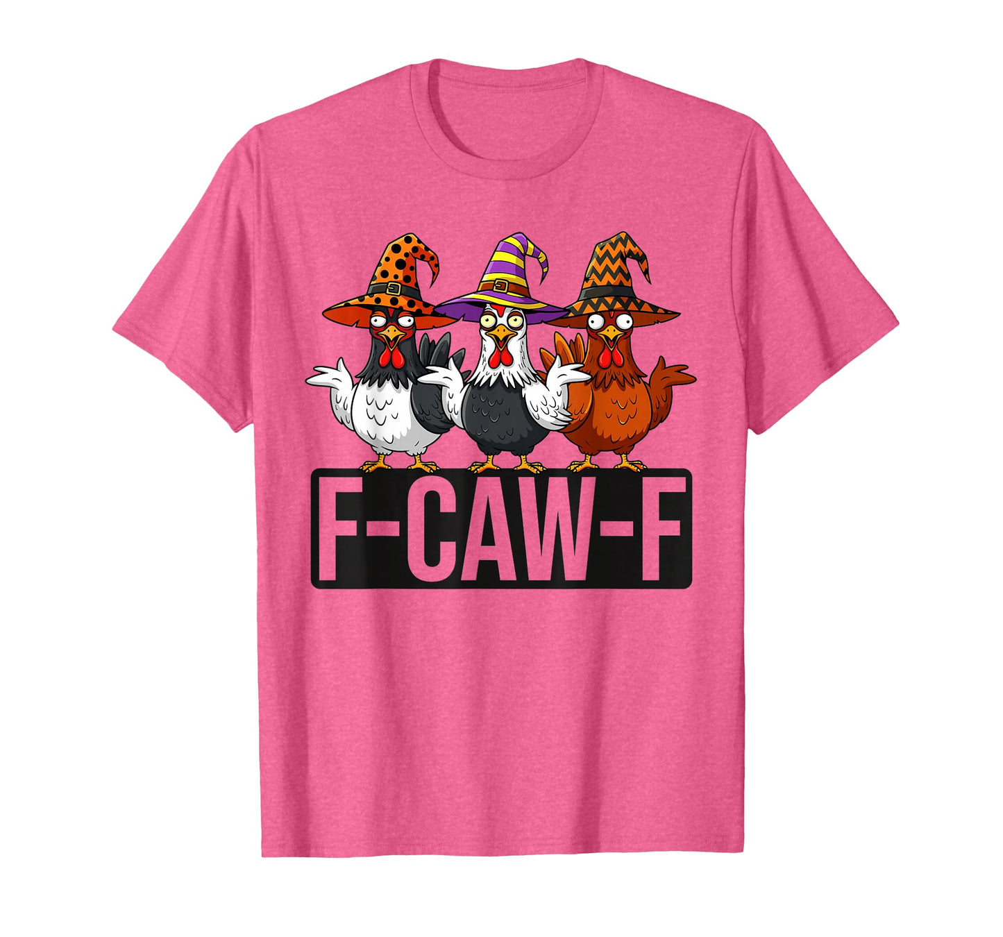 Funny F-Caw-F Chicken FCAWF Crow Halloween Humor Meme FCAWF T-Shirt