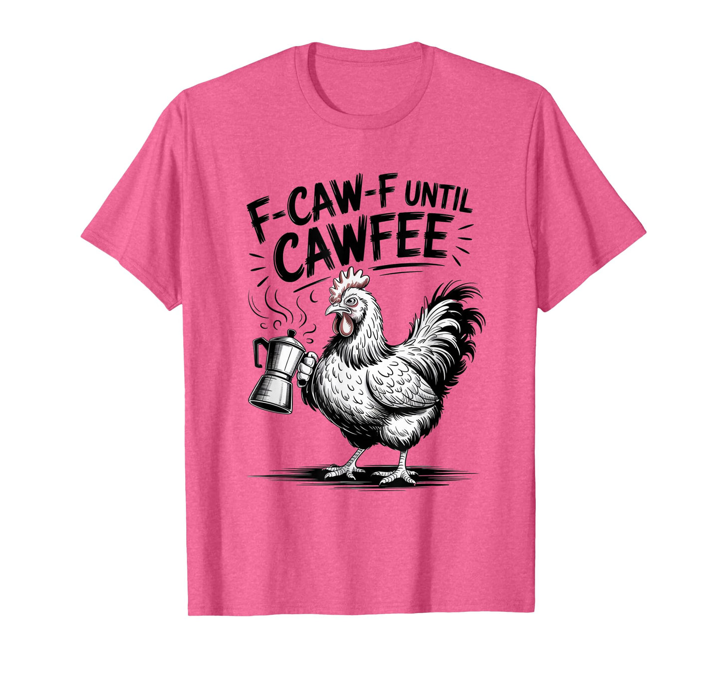 Funny Coffee Lover F-CAW-F Cawfee T-Shirt