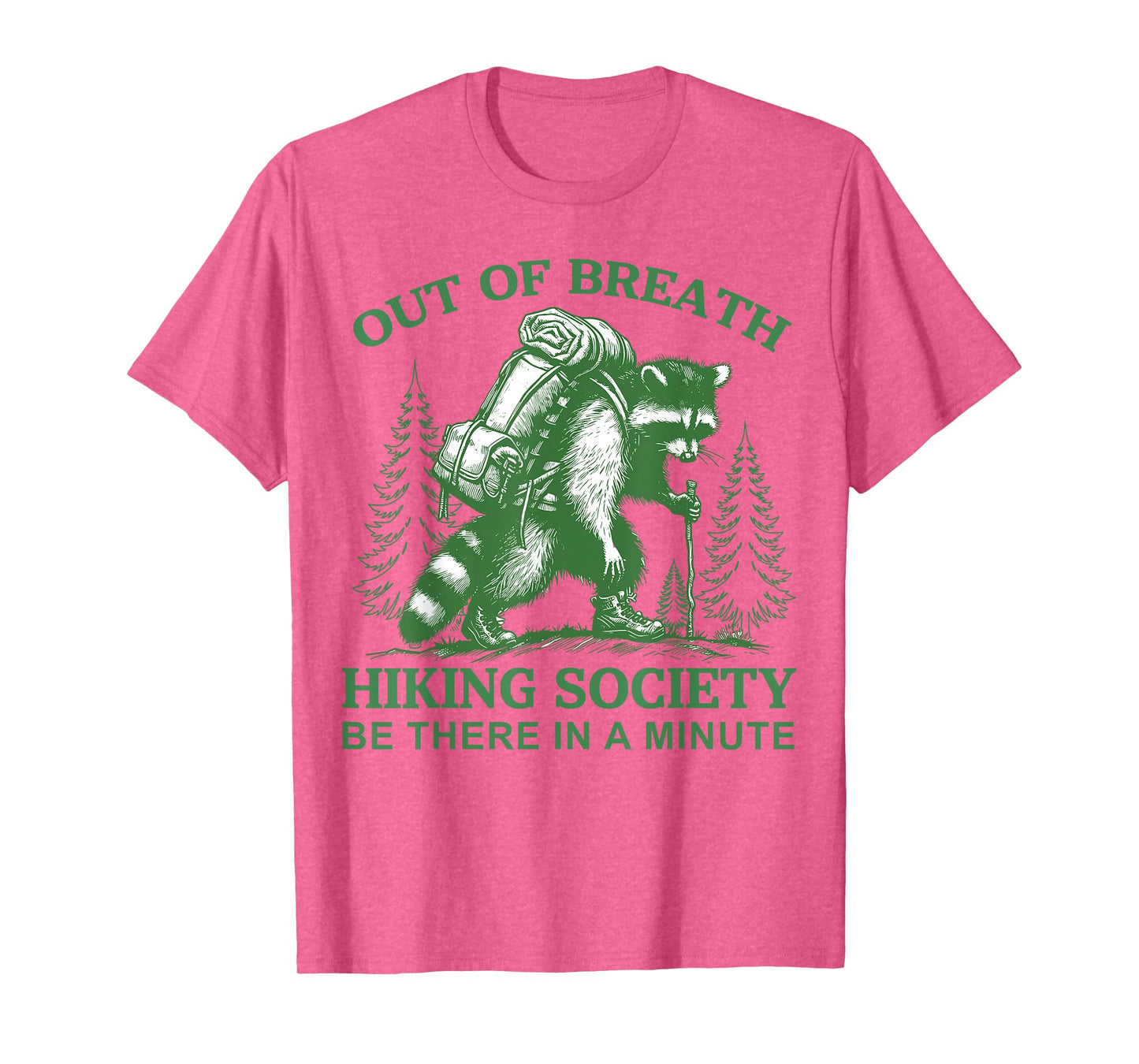 Out of Breath Hiking Society Raccoon Hiking Men Women T-Shirt