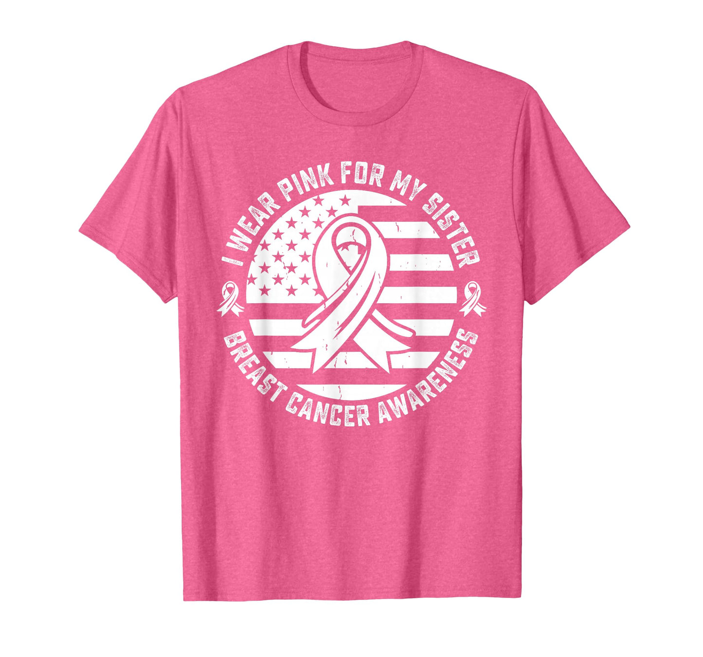 I Wear Pink for My Sister US Flag Breast Cancer T-Shirt