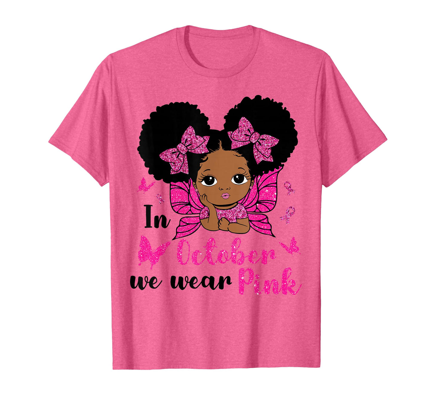 Messy Bun in October We Wear Pink Breast Cancer Black Girls T-Shirt