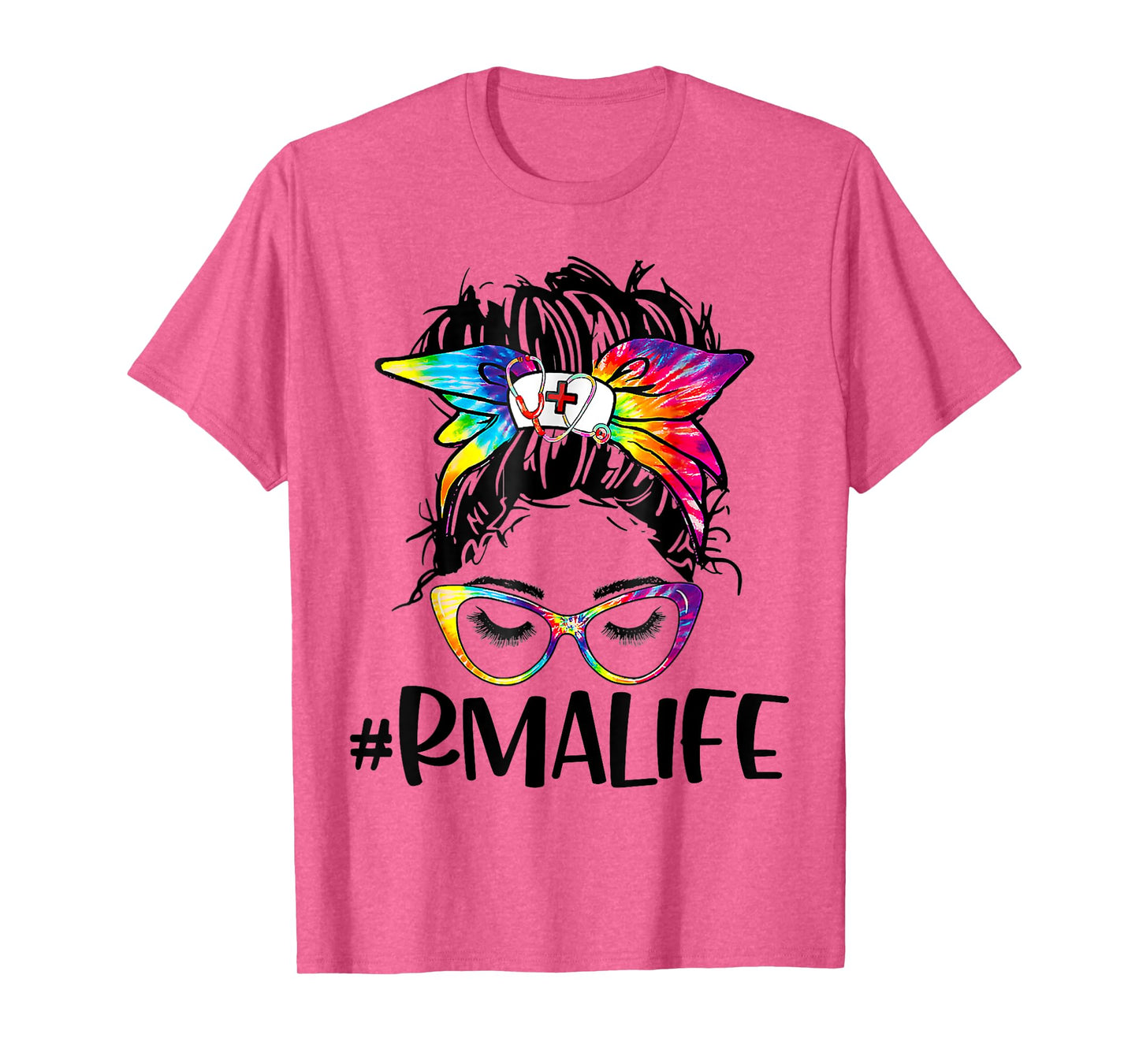 RMA Life Tie Dye Messy Bun Nurse Medical Assistant Nurse T-Shirt