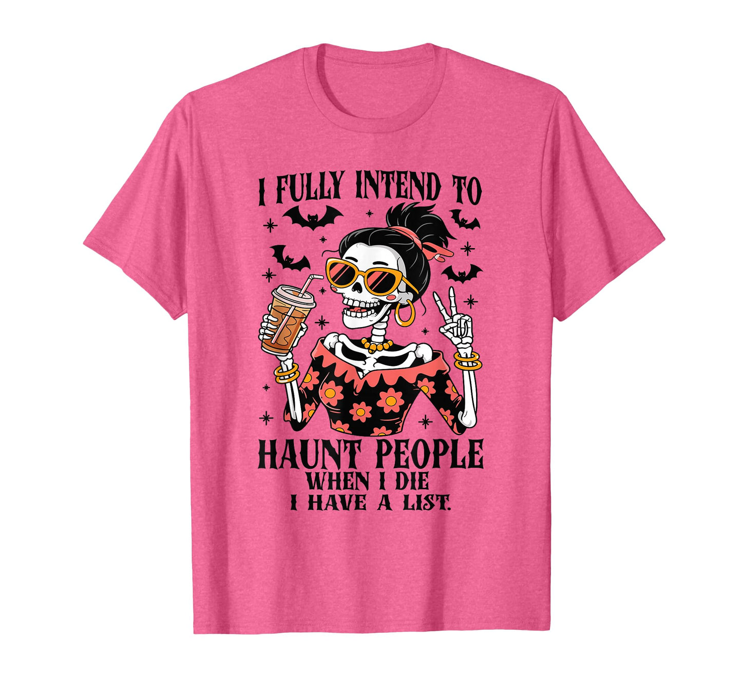 I Fully Intend to Haunt People Halloween Skeleton Drink T-Shirt