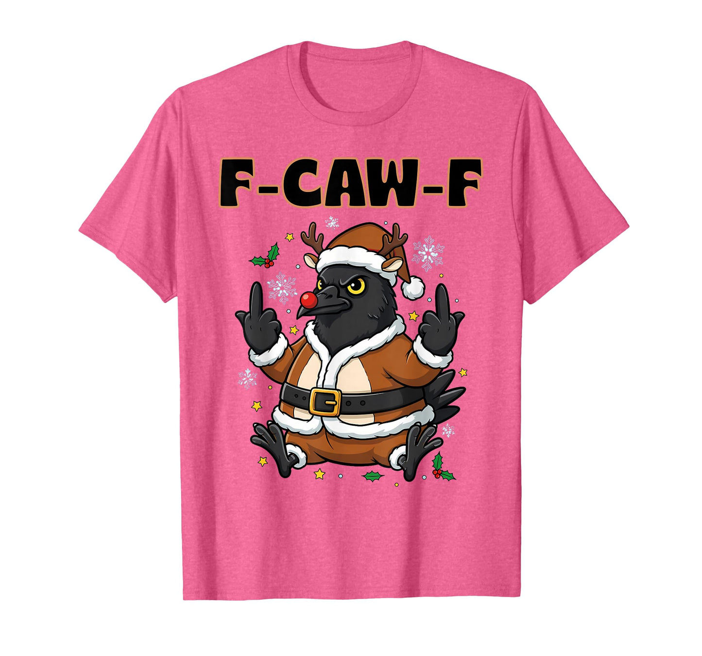 F-Caw-F Crow Raven F CAW F Adult Meme Christmas Reindeer T-Shirt