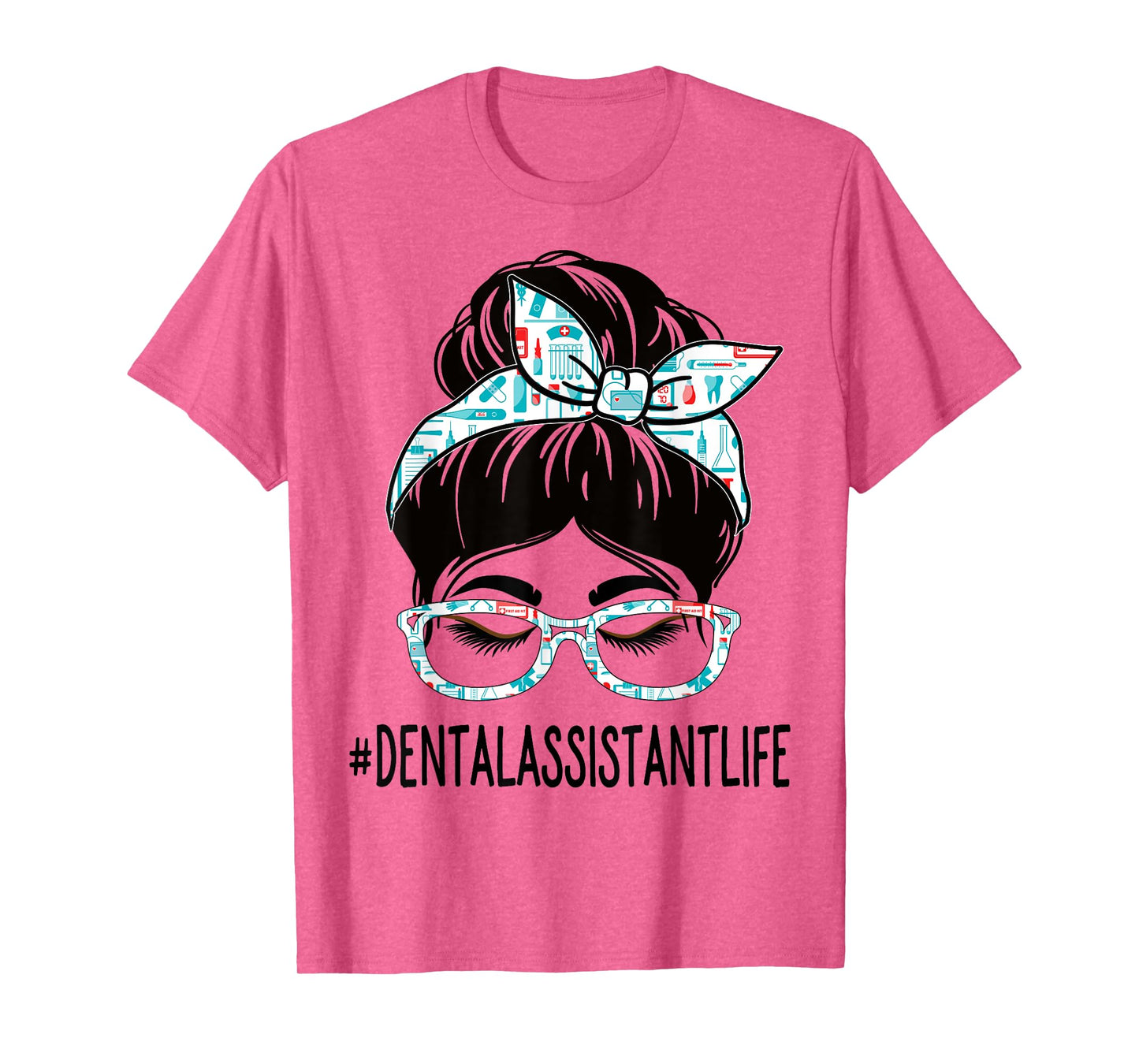Dental Assistant Week Appreciation Women Messy Bun For Work T-Shirt