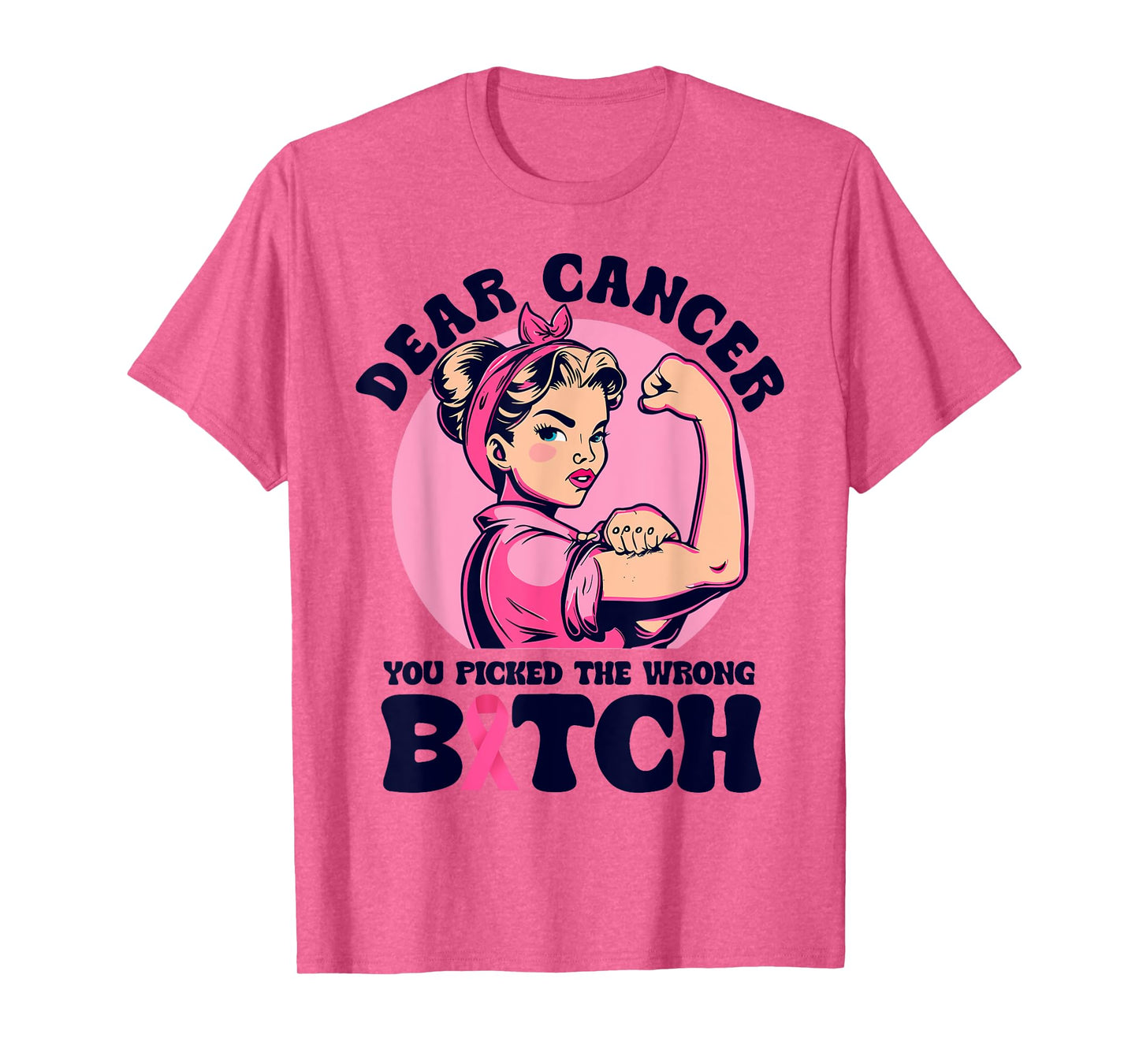 Cancer You Picked The Wrong Bitch Cute Cancer Treatment Tee T-Shirt