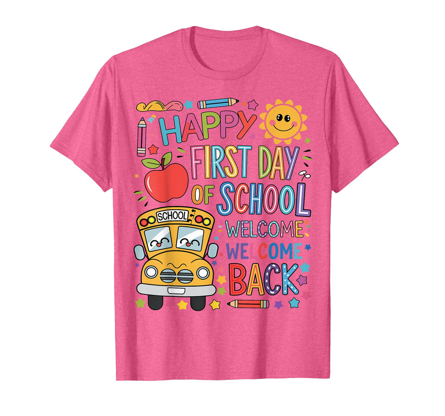 Welcome Back To School Happy First Day Teacher Bus Driver T-Shirt