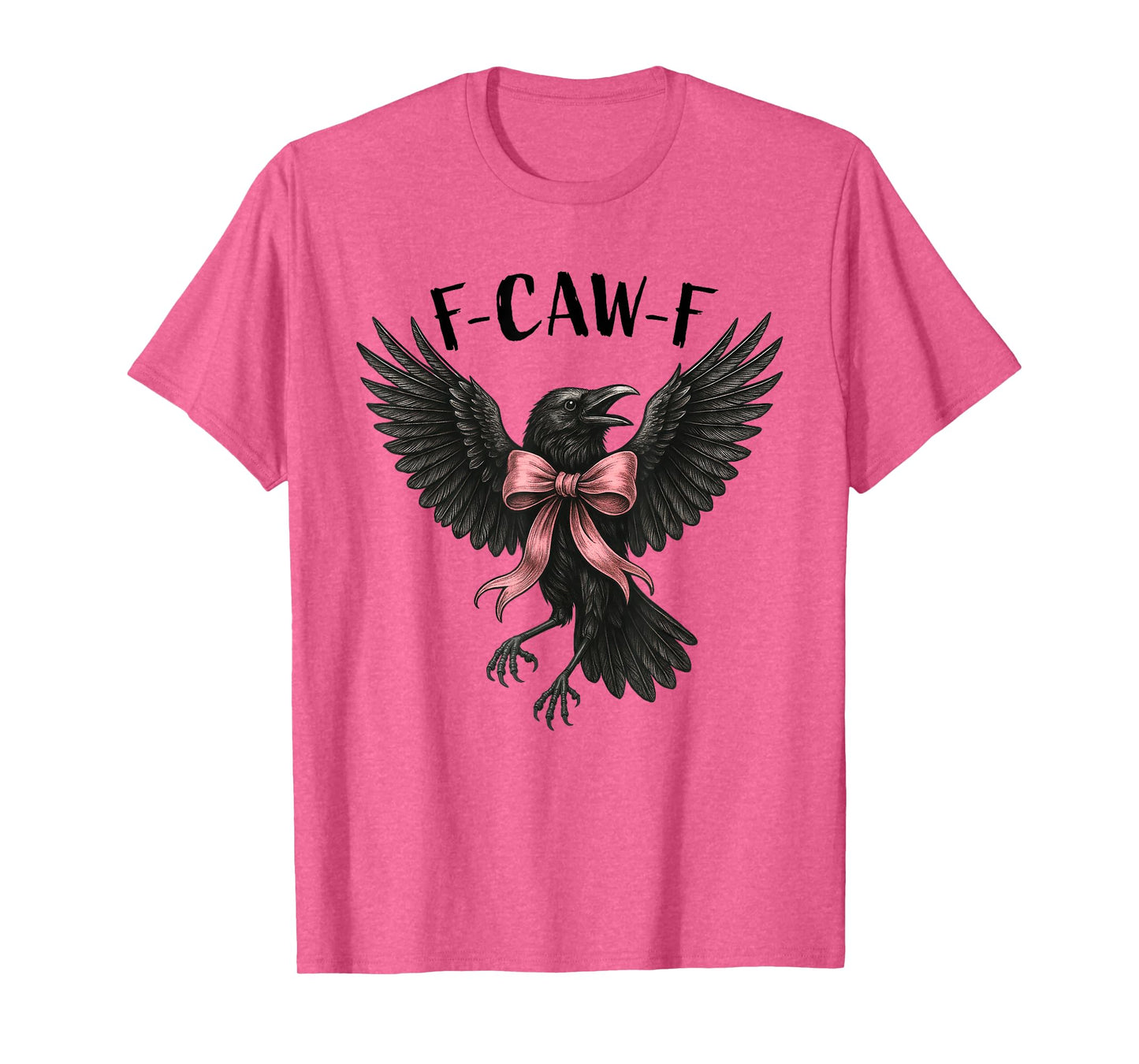 F-Caw-F Crow with Pink Bow Coquette Gothic Humor T-Shirt