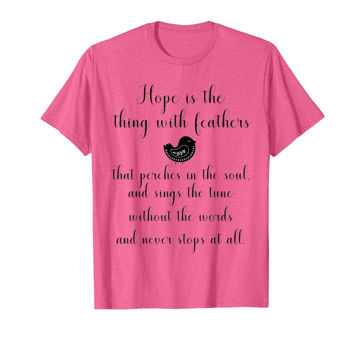 Emily Dickinson Hope is The Thing With Feathers Bird Poetry T-Shirt