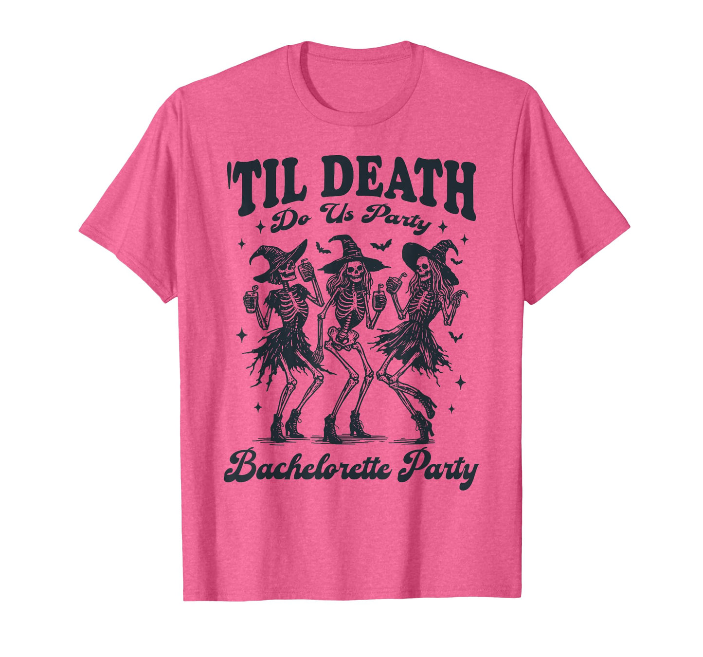 Til Death Do Us Party Halloween Skeleton Bachelorette Party T-Shirt