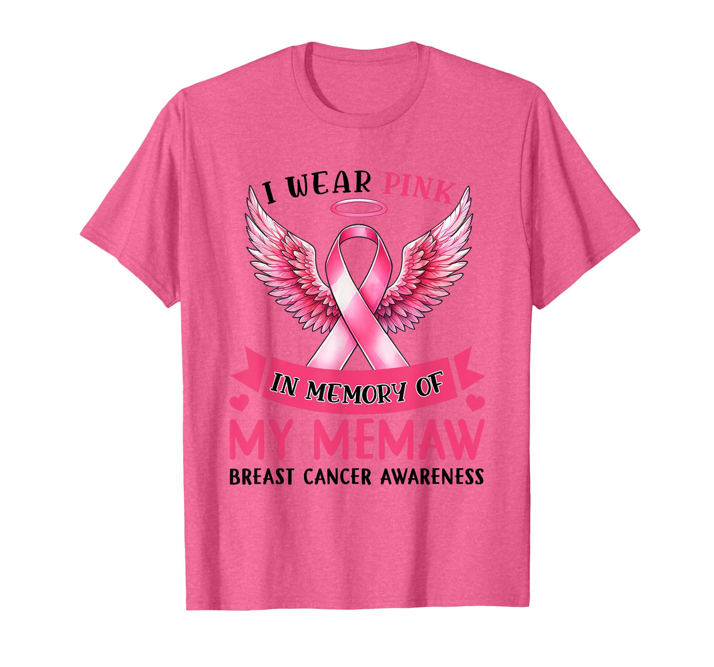 I Wear Pink In Memory Of My Memaw Breast Cancer Awareness T-Shirt