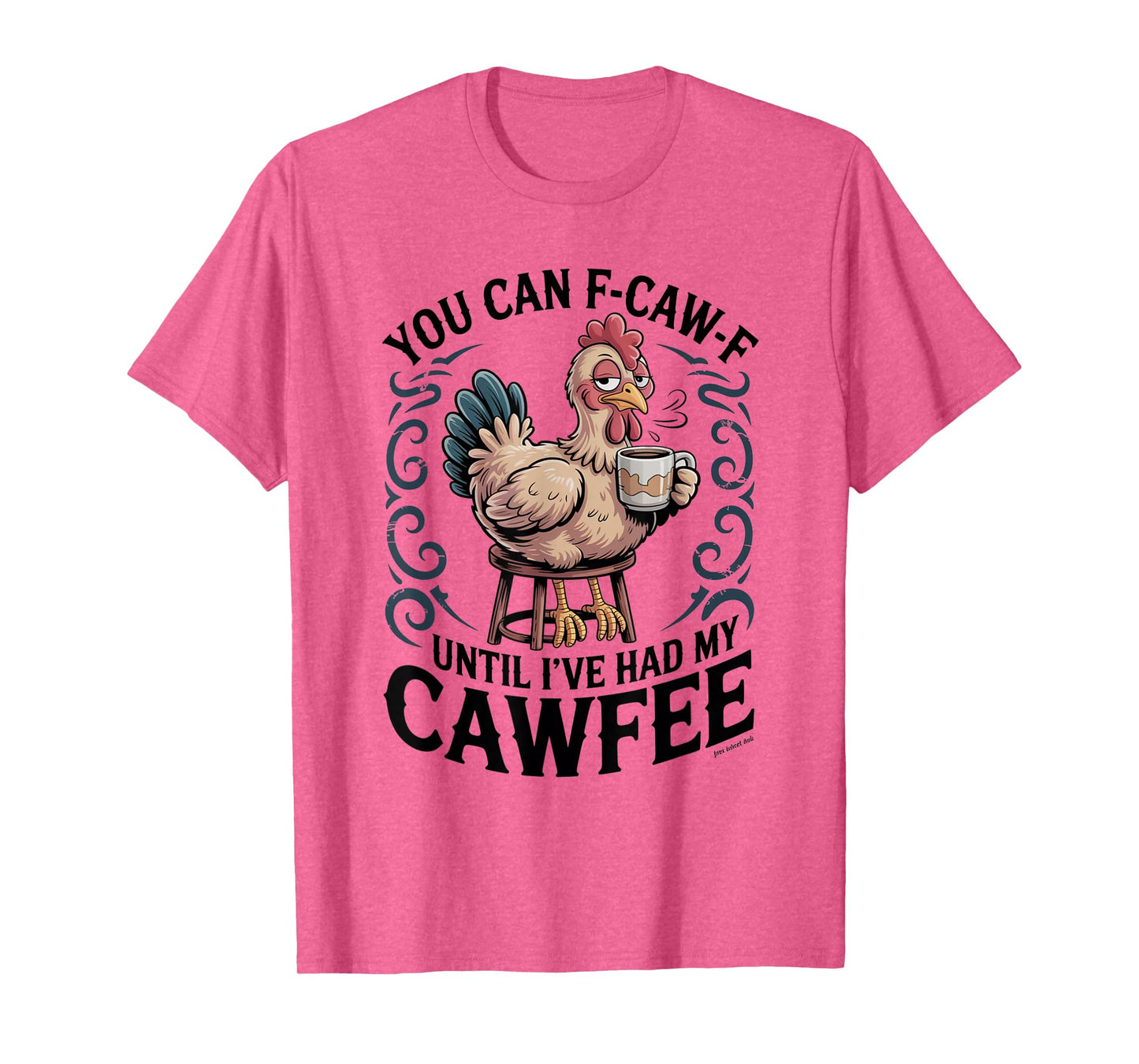 Funny Coffee Lover F-CAW-F Cawfee T-Shirt