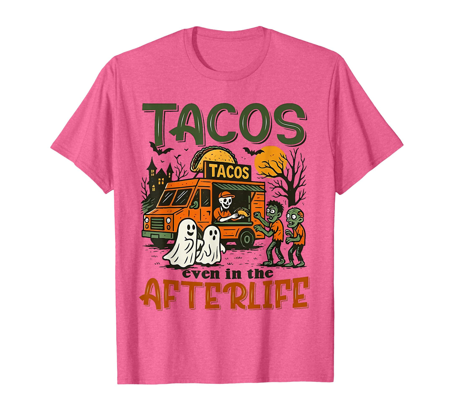 Tacos Even in The Afterlife Ghost Halloween Tacos T-Shirt