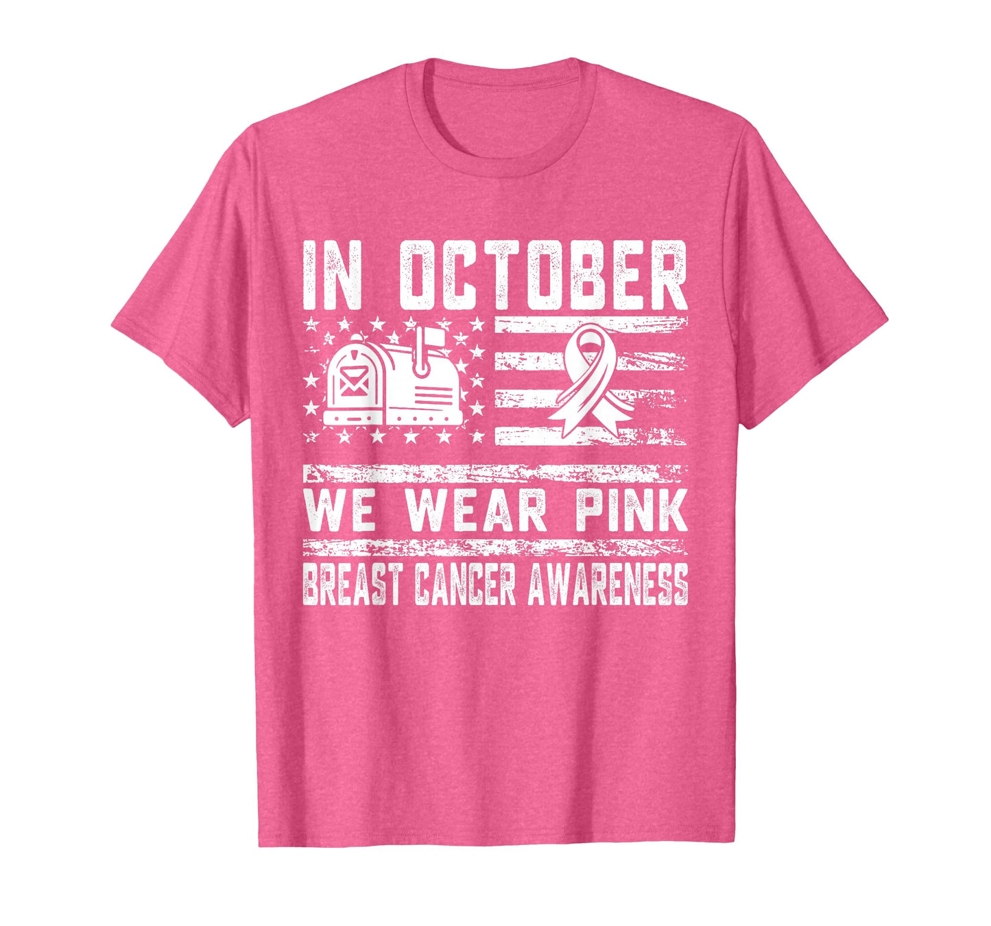 October We Wear Pink Breast Cancer Awareness Postal Worker T-Shirt