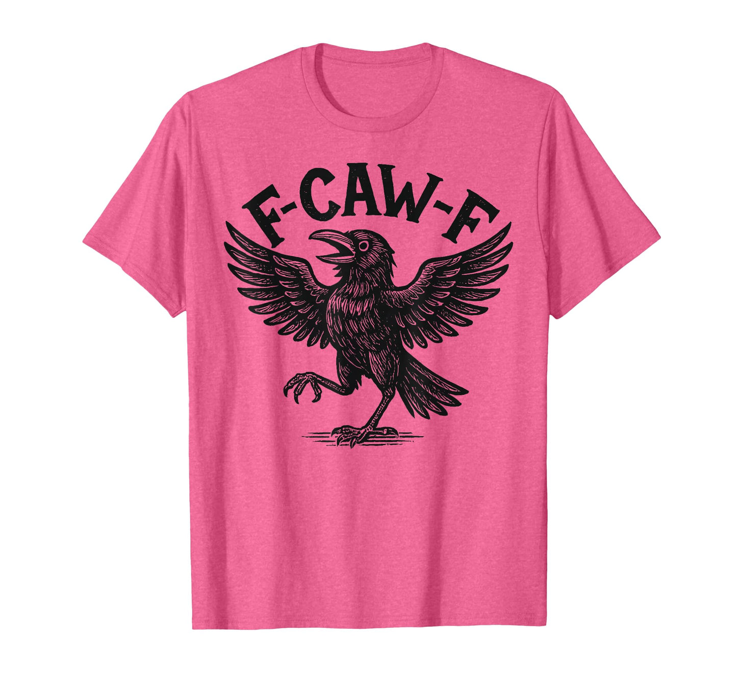 Halloween F Caw F Black Bird F-Caw-F Crow Women Men T-Shirt